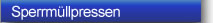 Spermüllpressen